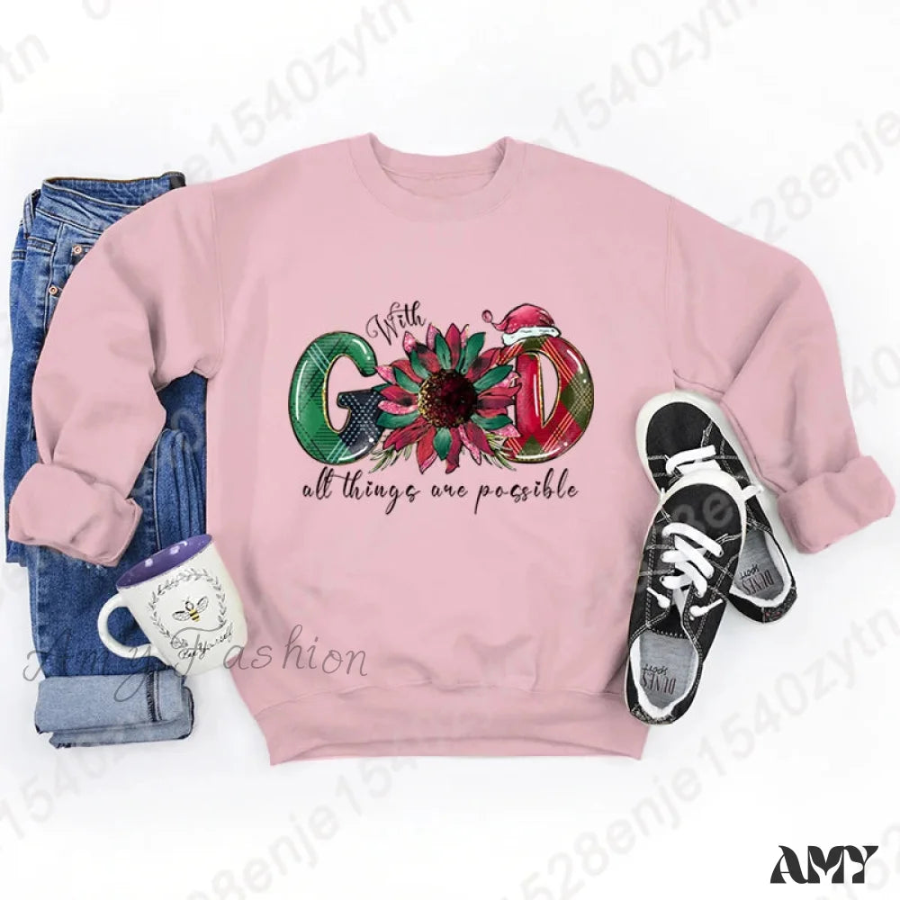 God All Things Possible Round Neck Hoodie - Autumn/Winter/Christmas Pink / S